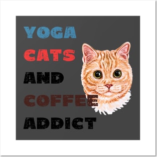 Yoga cats and coffee addict funny quote for yogi Posters and Art